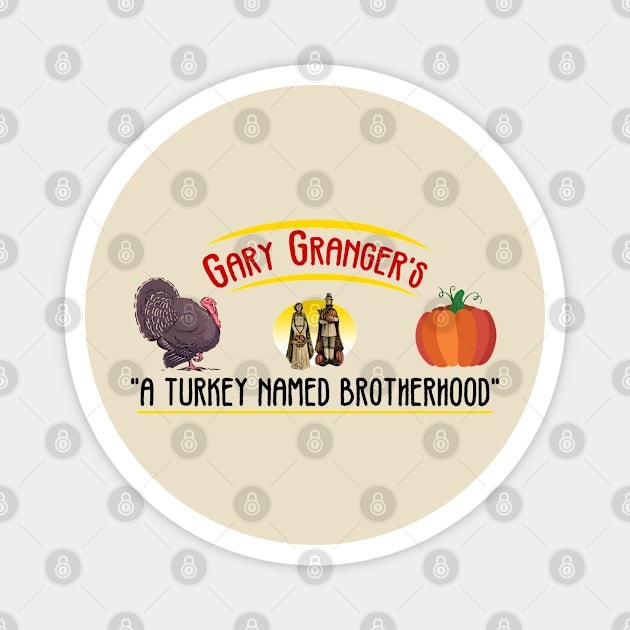 A Turkey Named Brotherhood Magnet by MonkeyKing